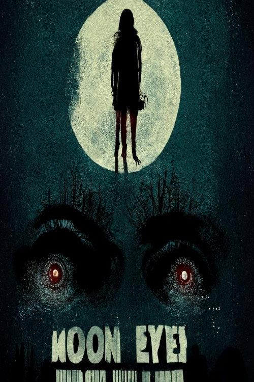 Moon Eyes 2022 official movie poster