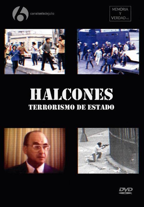 Halcones: State Terrorism 2006 official movie poster