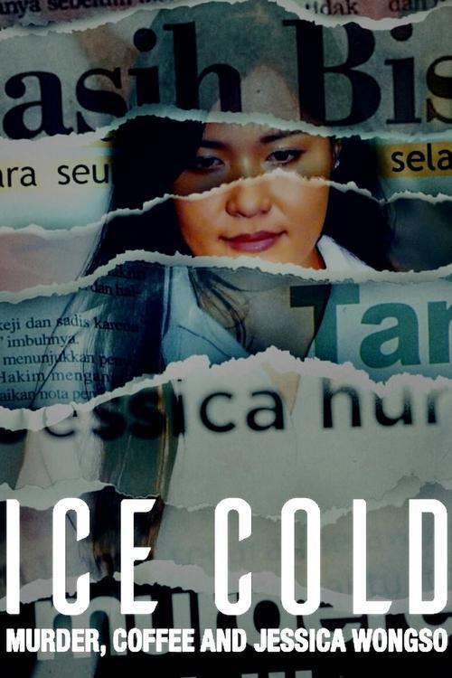 Ice Cold: Murder, Coffee and Jessica Wongso 2023 official movie poster