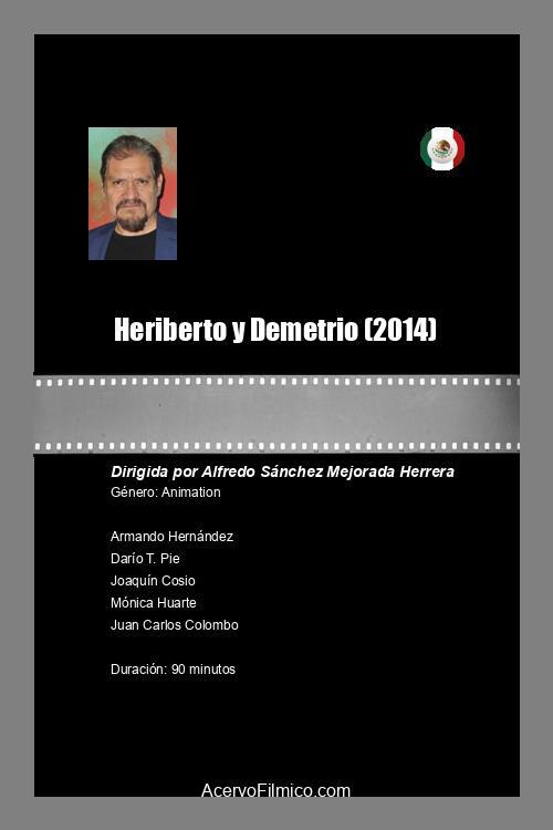 Heriberto y Demetrio 2014 official movie poster