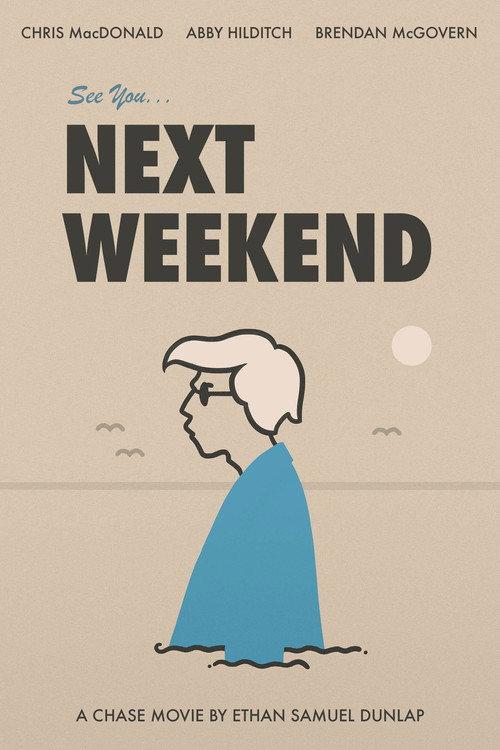 See You Next Weekend 2019 official movie poster