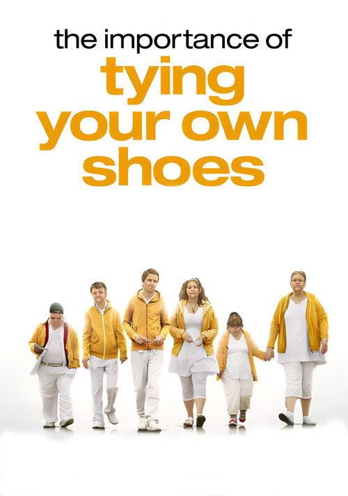 The Importance of Tying Your Own Shoes 2011 official movie poster