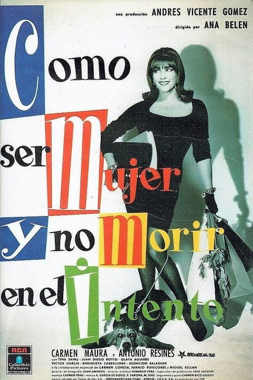How to Be a Woman and Not Die in the Attempt 1991 official movie poster