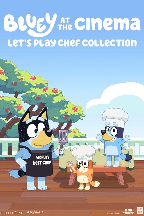 Bluey at the Cinema: Let's Play Chef Collection 2025 official movie poster