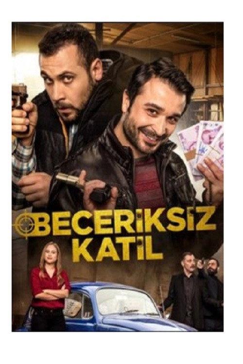 Beceriksiz Katil 2017 official movie poster
