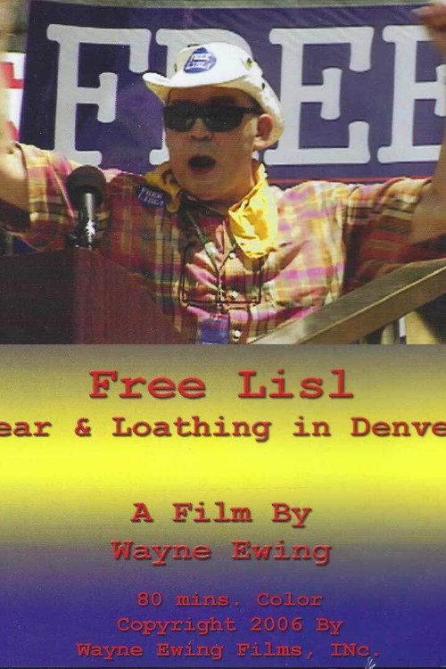 Free Lisl: Fear & Loathing in Denver 2006 official movie poster