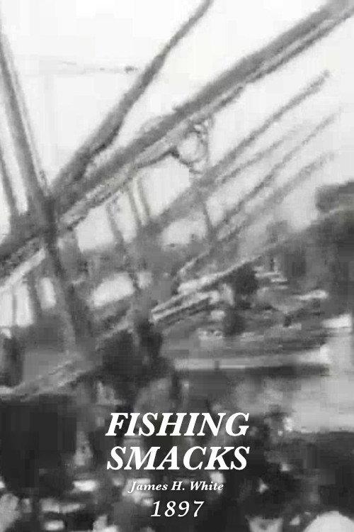 Fishing Smacks 1897 official movie poster