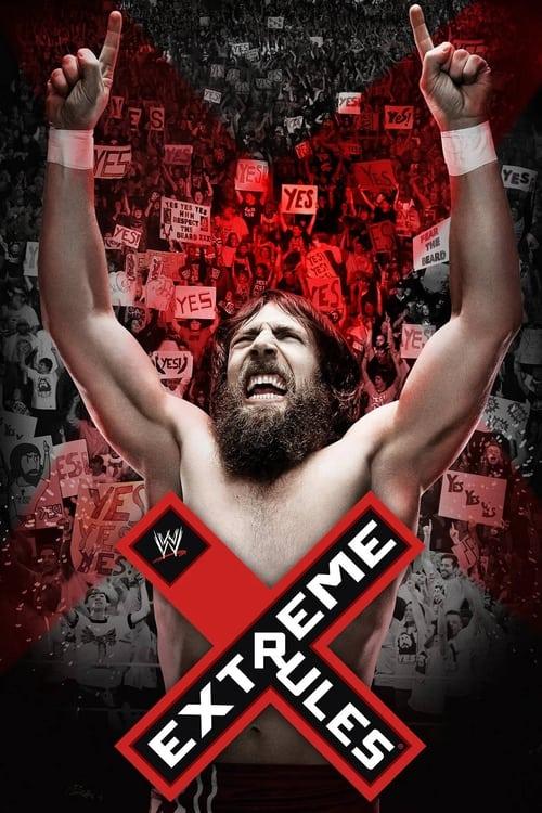 WWE Extreme Rules 2014 2014 official movie poster