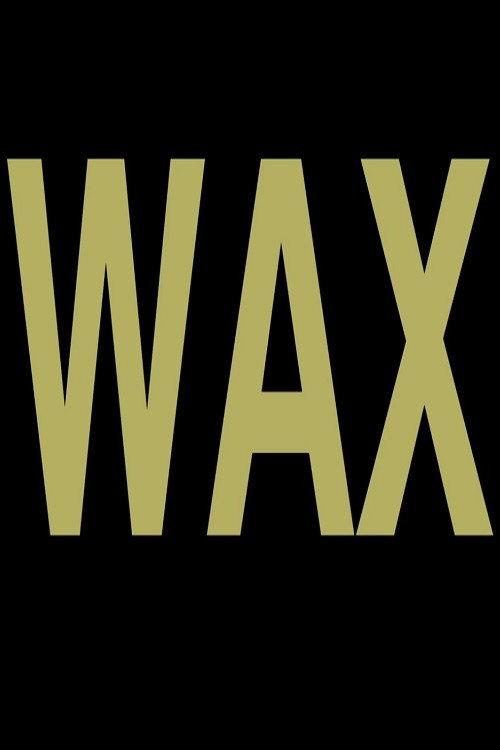 Wax 2013 official movie poster