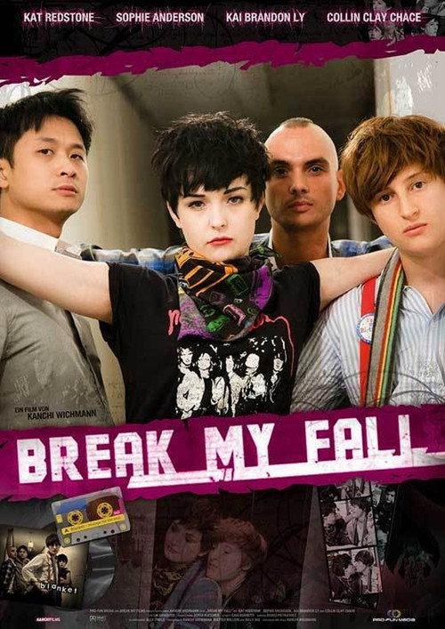 Break My Fall 2011 official movie poster