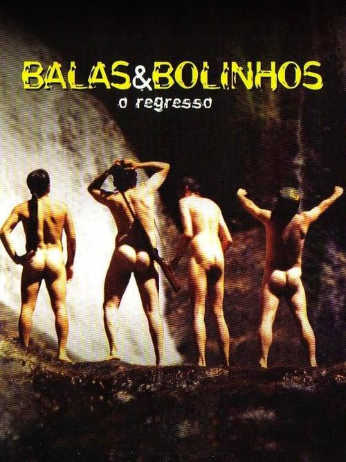 Balas & Bolinhos: O Regresso 2004 official movie poster