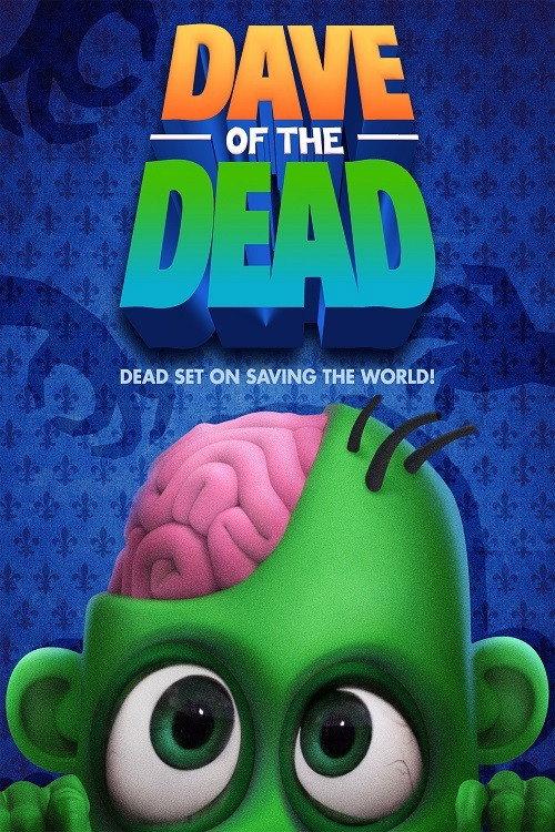 Dave of the Dead 2020 official movie poster