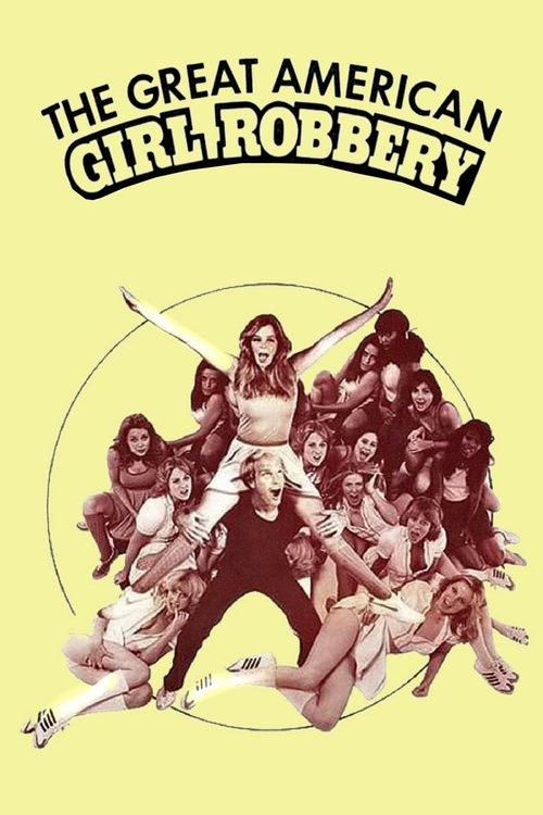 The Great American Girl Robbery 1979 official movie poster