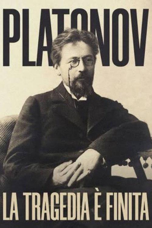 La tragedia è finita, Platonov 2021 official movie poster