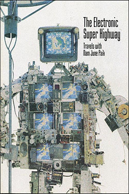 The Electronic Super Highway: Nam June Paik in the Nineties 1994 official movie poster