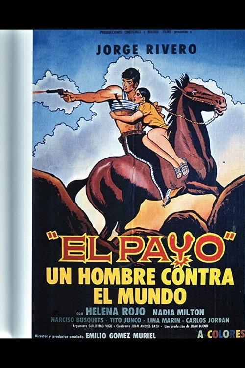 El Payo: Un Hombre Contra el Mundo 1972 official movie poster