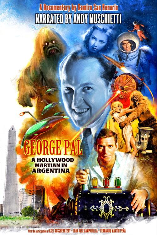 George Pal: Un Marciano De Hollywood En Argentina 2023 official movie poster