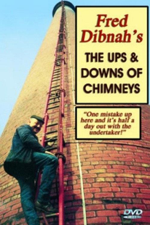 Fred Dibnah's The Ups and Downs of Chimneys 2004 official movie poster