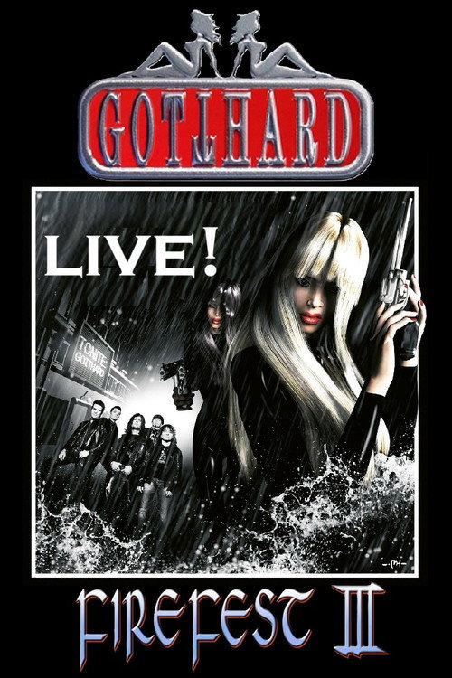Gotthard: Live at Firefest III 2006 official movie poster
