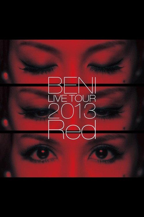 BENI Red LIVE TOUR 2013 2013 official movie poster