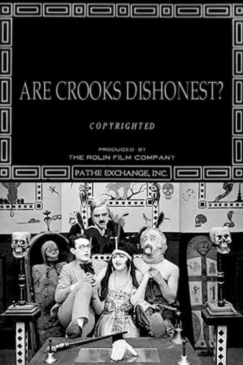 Are Crooks Dishonest? 1918 official movie poster