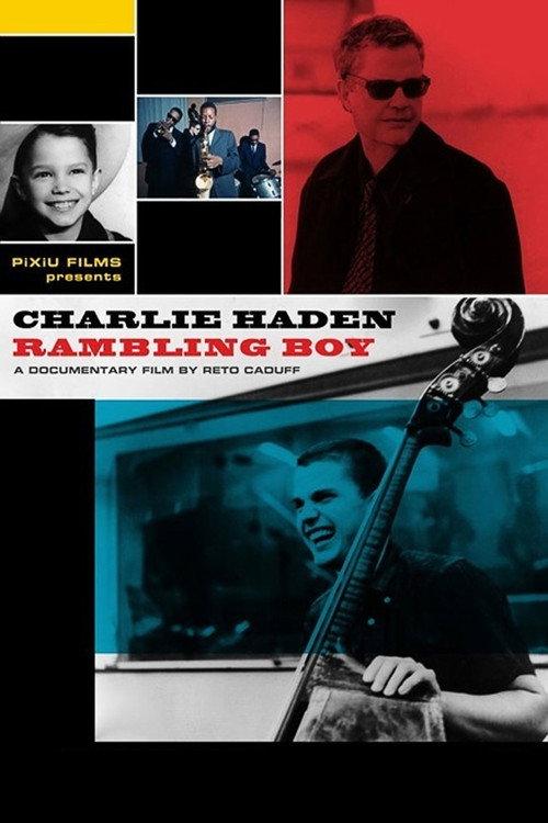 Charlie Haden: Rambling Boy 2009 official movie poster