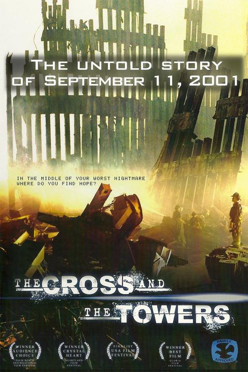 The Cross and the Towers 2006 official movie poster