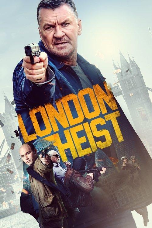 London Heist 2017 official movie poster