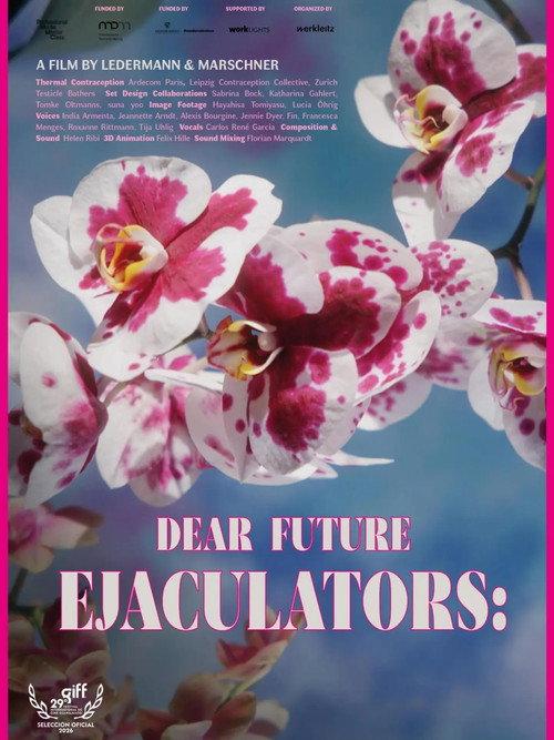 Dear Future Ejaculators 2026 official movie poster
