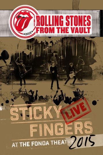 The Rolling Stones: From the Vault - Sticky Fingers Live at the Fonda Theatre 2015 2017 official movie poster