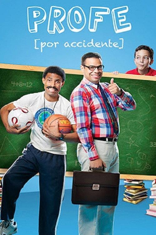 Profe por Accidente 2013 official movie poster