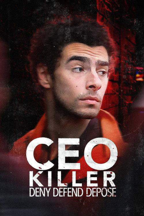 CEO Killer: Deny, Defend, Depose 2024 official movie poster
