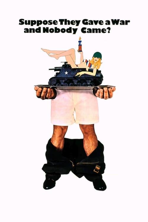 Suppose They Gave a War and Nobody Came? 1970 official movie poster