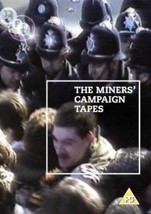 The Miners' Campaign Video Tapes: Not Just Tea and Sandwiches 1984 official movie poster