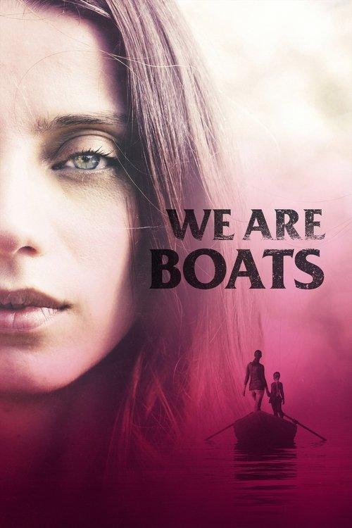 We Are Boats 2019 official movie poster