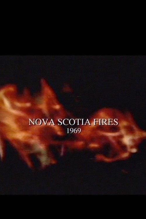 Nova Scotia Fires 1969 official movie poster