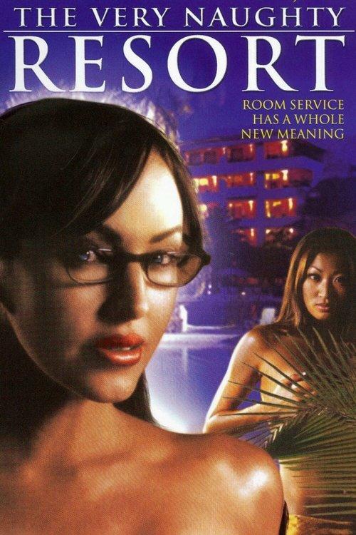 The Very Naughty Resort 2006 official movie poster