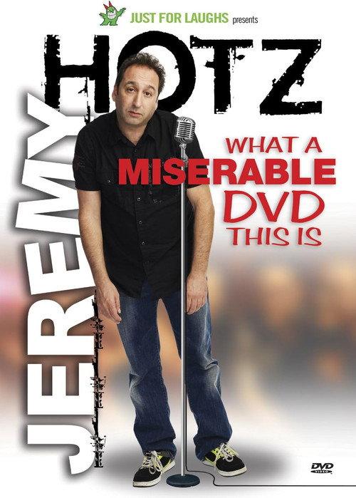 Jeremy Hotz - What a Miserable DVD This Is 2010 official movie poster