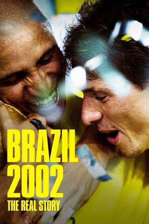 Brazil 2002: The Real Story 2022 official movie poster