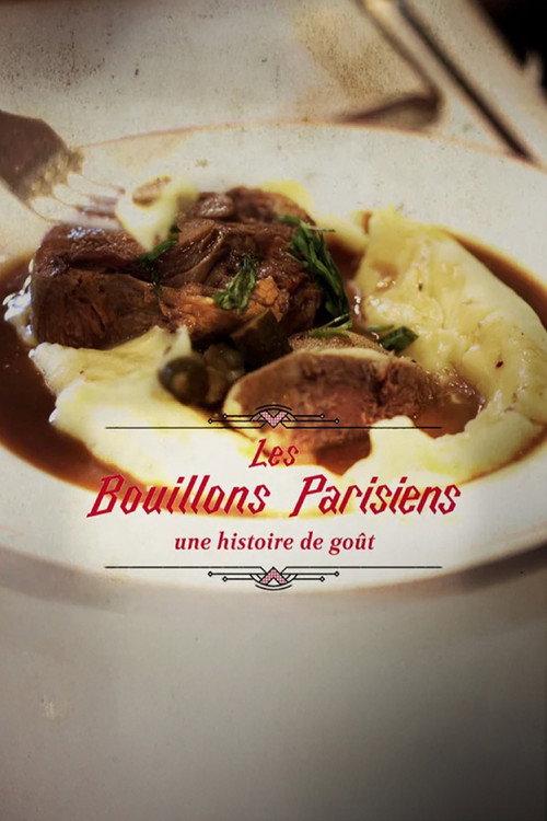 Les bouillons parisiens, une histoire de goût 2025 official movie poster