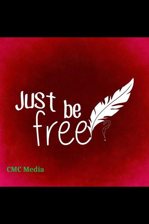 Just Be Free? 2025 official movie poster