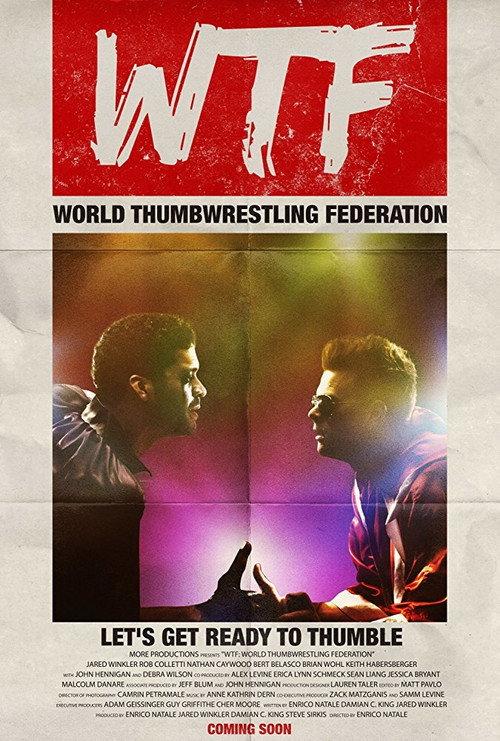 WTF: World Thumbwrestling Federation 2017 official movie poster