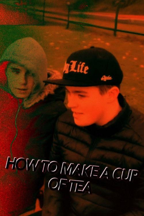 How To Make A Cup Of Tea Chapter 2 (The WasteTown) 2018 official movie poster