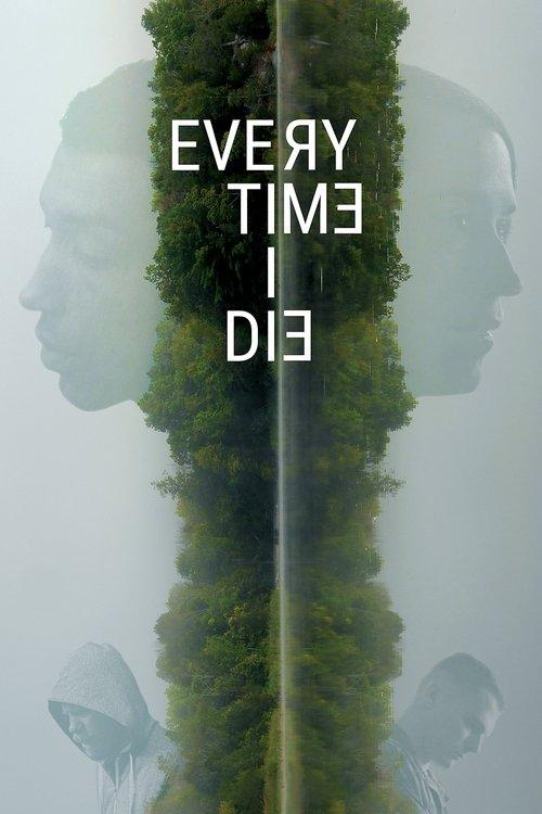 Every Time I Die 2020 official movie poster