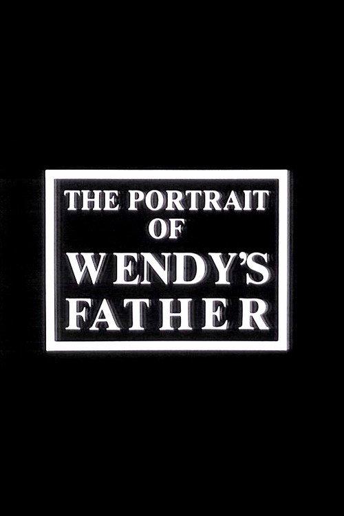 The Portrait of Wendy's Father 1985 official movie poster