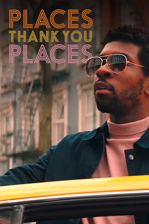 Places, Thank You Places 2017 official movie poster