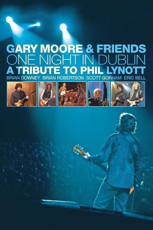 Gary Moore & Friends: One Night in Dublin 2006 official movie poster