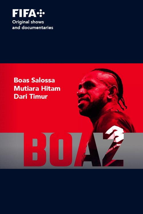 Sons of Football - Boaz Solossa, Mutiara Hitam Dari Timur 2022 official movie poster