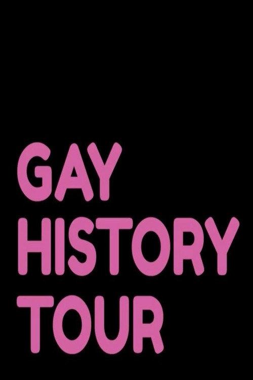 Gay History Tour 2022 official movie poster