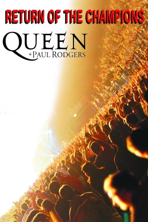 Queen + Paul Rodgers: Return of the Champions 2005 official movie poster
